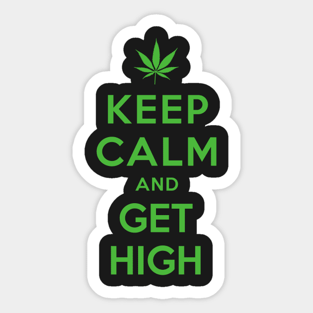 KEEP CALM AND GET HIGH Sticker by dwayneleandro